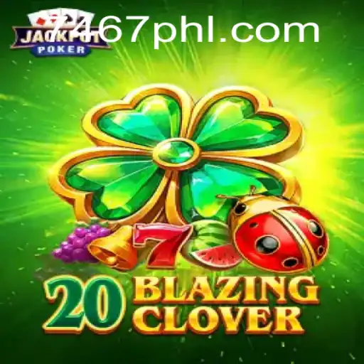 Exploring the World of 20BlazingClover: A Gaming Adventure