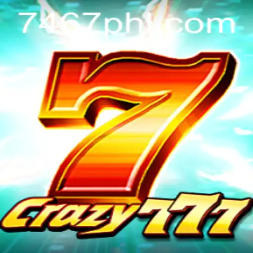 Exciting World of Crazy777: Dive Into the Game with Keyword '7467'
